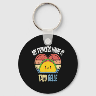 Chaveiro Meu Nome Princesa É Taco Belle Engraçado Foodie Ci