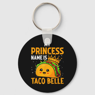 Chaveiro Meu Nome Princesa É Taco Belle - Engraçado Pun Cin