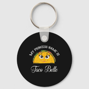 Chaveiro Meu Nome Princesa É Taco Belle - Engraçado Pun Cin