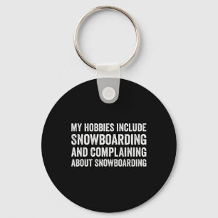 Chaveiro Meus Hobbies Incluem Snowboard Funny Snowboarder