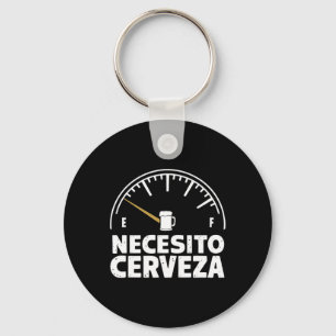 Chaveiro Mexicano Engraçado Preciso De Cerveza De Cerveza E