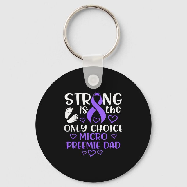 Chaveiro Micro Preemie Nicu New Dad Strong Premature Birth  (Frente)