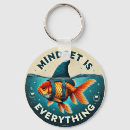 Chaveiro Mindset Is Everything Goldfish Motivational Quote