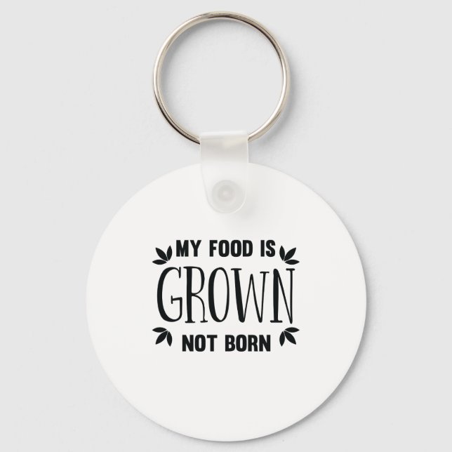 Chaveiro Minha Comida é Crescida, não Nascer, Vegan Life Pl (Frente)