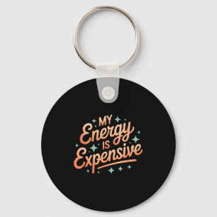 Chaveiro Minha Energia É Cara Estética Retro Empoderadora