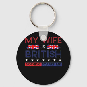 Chaveiro Minha Esposa É Britânica, Americana, Nada Me Assus
