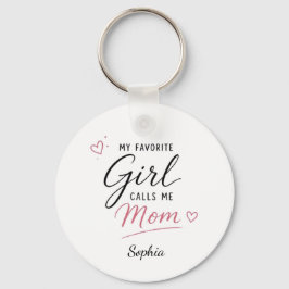 Chaveiro Minha Menina Favorita Me Chama de Mãe Personalizad
