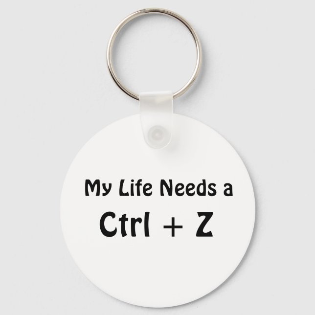Chaveiro Minha Vida Precisa de um Ctrl + Z (Frente)