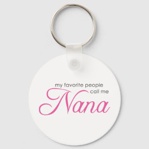 Chaveiro Minhas pessoas favoritas chamam-me Nana