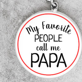 Chaveiro Minhas Pessoas Favoritas Me Chamam De Papá Engraça