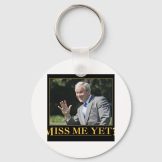 Chaveiro Miss Me Yet? George W. Bush