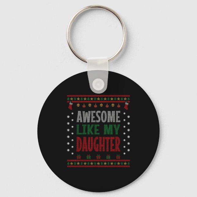Chaveiro Mom Dad Christmas - Funny Awesome Like My Daughter (Frente)