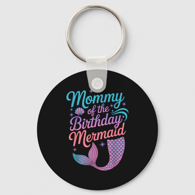 Chaveiro Mommy Of The Birthday Mermaid Girl Party Celebrati (Frente)