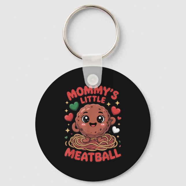 Chaveiro Mommy's Little Meatball Love Italian Kid Funny  (Frente)