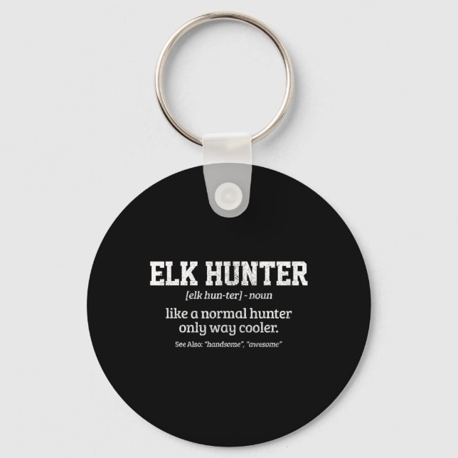 Chaveiro Moose Hunter Gift Engraçado Definição Caça De Elk (Frente)
