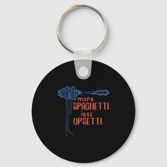 Chaveiro More Spagetti Less Etti Funny Foodie Spaghetti  (Frente)