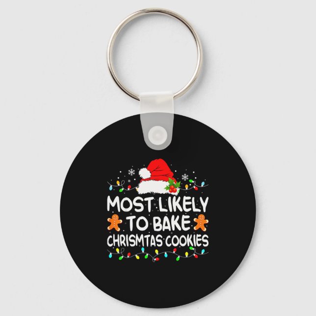 Chaveiro Most Likely To Bake Christmas Cookies Funny Xmas M (Frente)