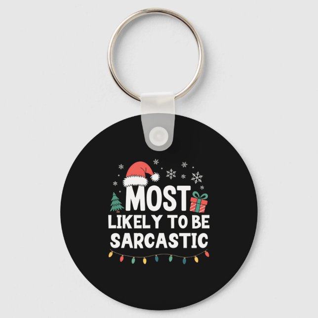 Chaveiro Most Likely To Be Sarcastic Christmas Funny Xmas L (Frente)