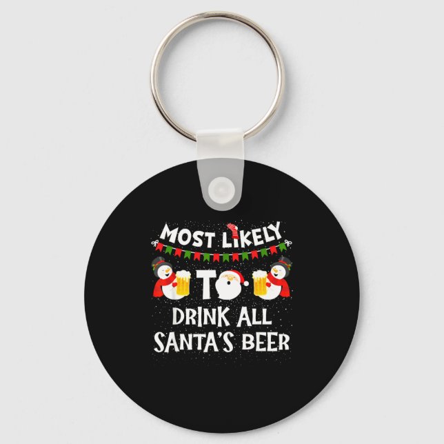 Chaveiro Most Likely To Drink All Santas Beer Funny Christm (Frente)