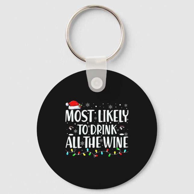 Chaveiro Most Likely To Drink All The Wine Christmas  (Frente)