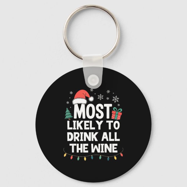 Chaveiro Most Likely To Drink All The Wine Christmas Funny  (Frente)