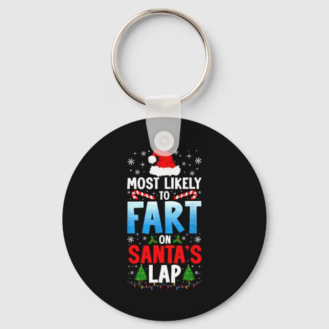 Chaveiro Most Likely To Fart On Santa's Lap Funny Embarring (Frente)