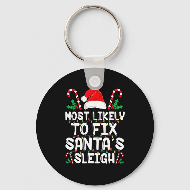 Chaveiro Most Likely To Fix Santa S Sleigh Funny Family Chr (Frente)