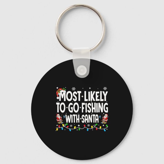 Chaveiro Most Likely To Go Fishing With Santa Christmas Mat (Frente)