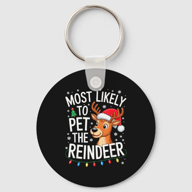 Chaveiro Most Likely To Pet The Reindeer Shirt Family Chris (Frente)