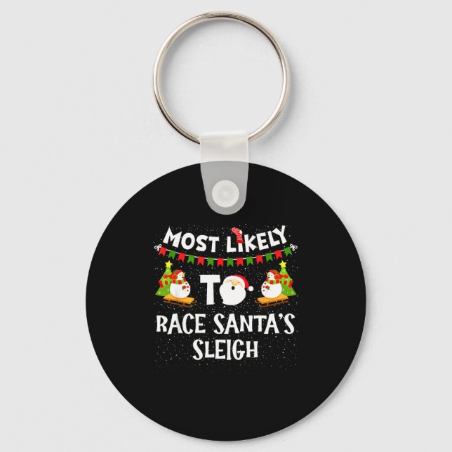 Chaveiro Most Likely To Race Santas Sleigh Funny Snowman Ch (Frente)