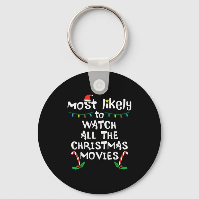 Chaveiro Most Likely Watch Christmas Movie Xmas Family Matc (Frente)