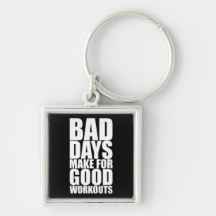 Chaveiro Motivação do Workout - Dias Incorretos Fazem Bons