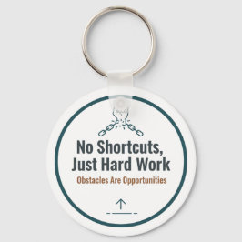 Chaveiro Motivational Hard Work Quote Design – No Shortcuts
