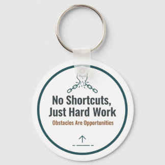 Chaveiro Motivational Hard Work Quote Design – No Shortcuts
