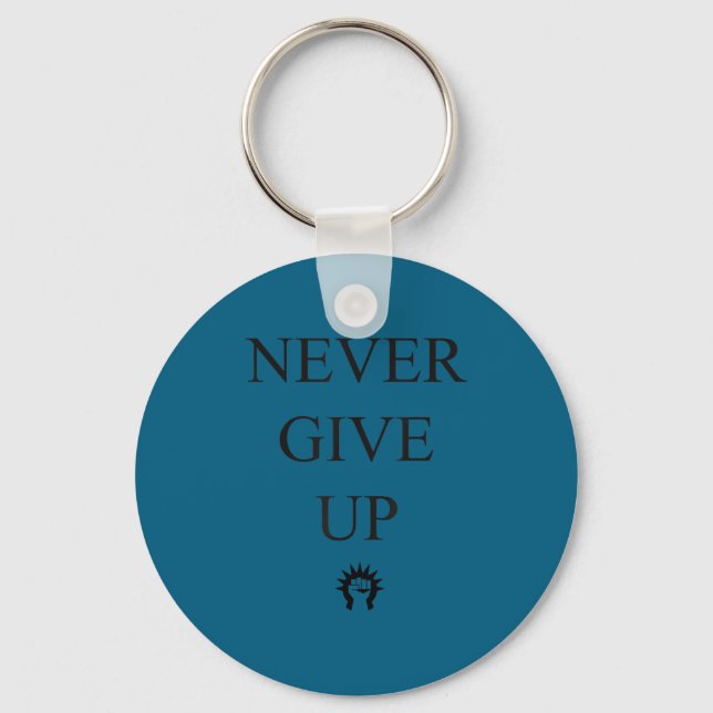 Chaveiro Motivational S- Never Give Up_1  (Frente)
