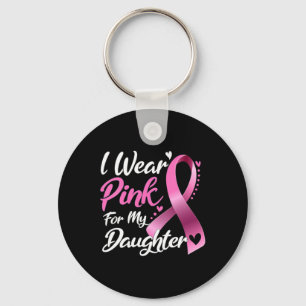 Chaveiro Mulher Eu Visto Rosa Para Minha Filha Cancer De Ma