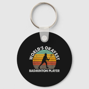 Chaveiro Mundos Okayest Badminton Player Shuttle