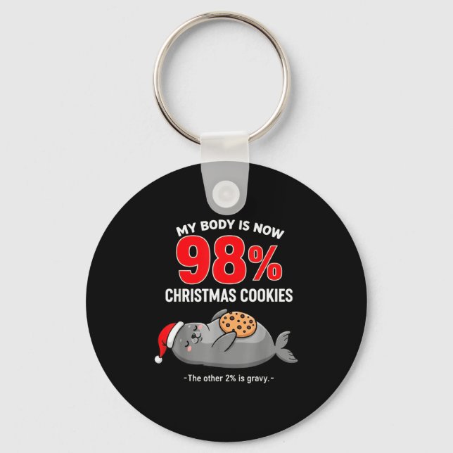 Chaveiro My Body Is 98% Christmas Cookies Funny Seal Pajama (Frente)