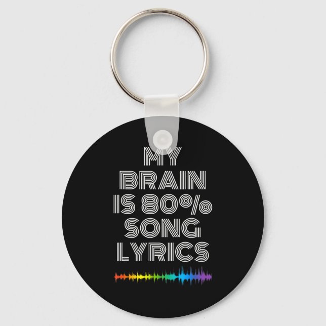 Chaveiro My Brain Is 80% Song Lyrics Funny Music Lover  (Frente)