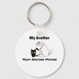 Chaveiro My Brother From Another Mother Funny Key Chain