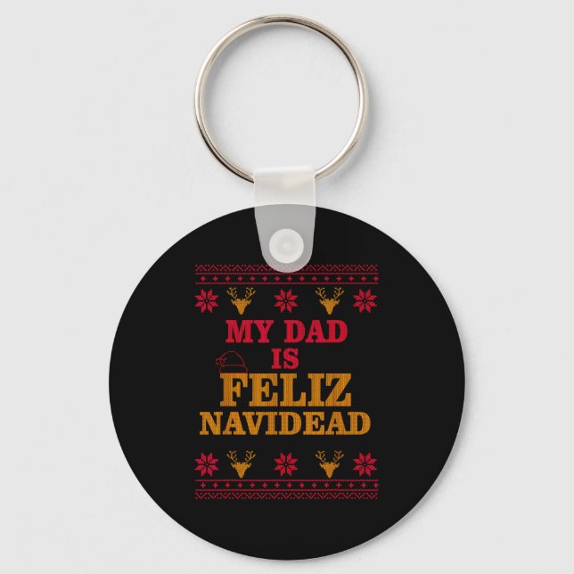 Chaveiro My Dad Is Feliz Navidead Ugly Sweater Christmas Fa (Frente)