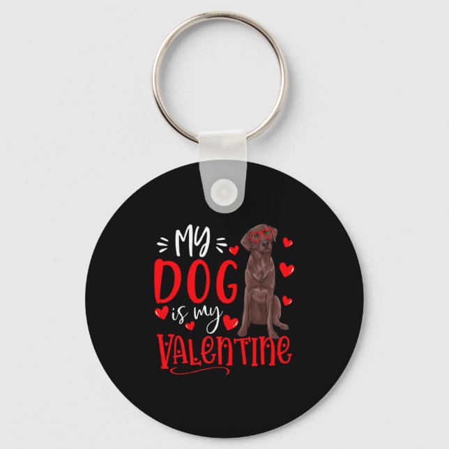 Chaveiro My Dog Is My Valentine Chocolate Labrador Valentin (Frente)