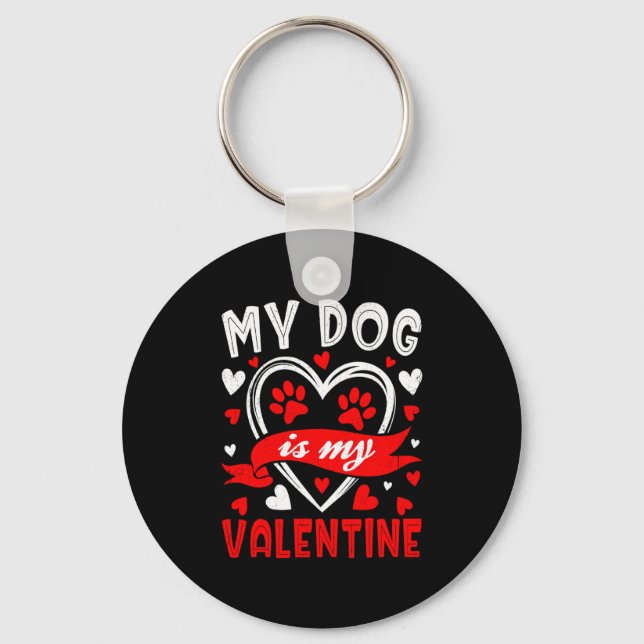 Chaveiro My Dog Is My Valentine Funny Paw Heart Pet Owner P (Frente)