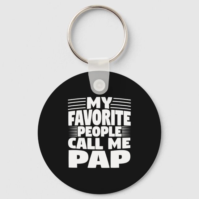 Chaveiro My Favorite People Call Me Pap Funny Gift  (Frente)
