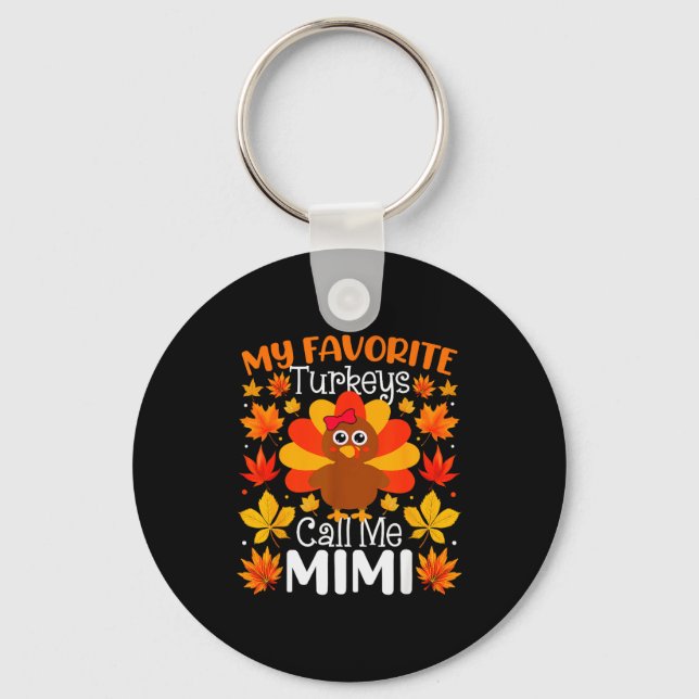 Chaveiro My Favorite Turkeys Call Me Mimi Thanksgiving Fami (Frente)