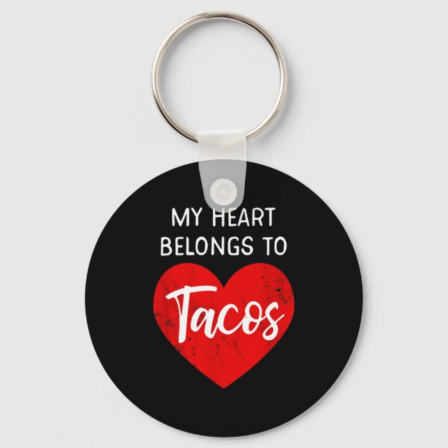 Chaveiro My Heart Belongs To Tacos - Funny Valentines Day  (Frente)