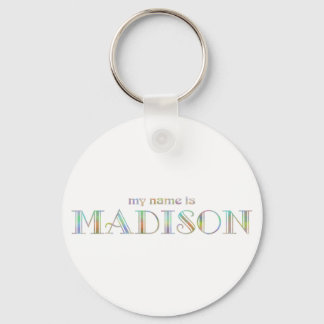 Chaveiro My name is Madison