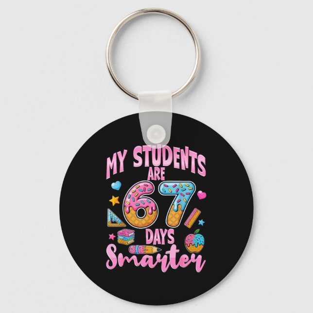 Chaveiro My Students Are 67 Days Smarter Funny Teacher Kids (Frente)
