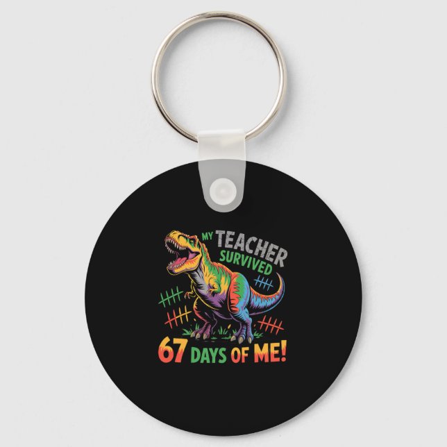 Chaveiro My Teacher Survived 67 Days Of School 67 Meme Dino (Frente)
