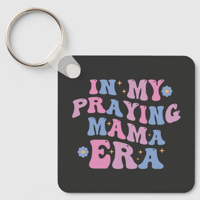 Chaveiro Na Minha Era Da Mamãe De Oração (Frente)